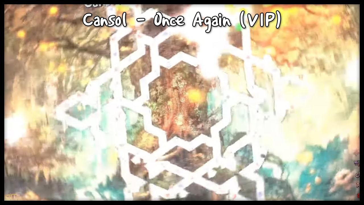 [얼불춤 커스텀] Cansol - Once Again (VIP) [제작자: Xoqmfflt, -K]