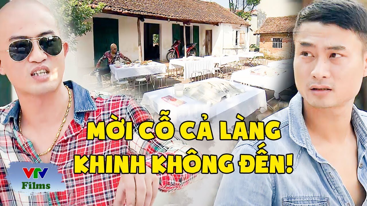 Mến nát CAY CÚ vì bị cả làng KHINH THƯỜNG, mời cỗ không ai thèm đến | Phố Trong Làng | VTV