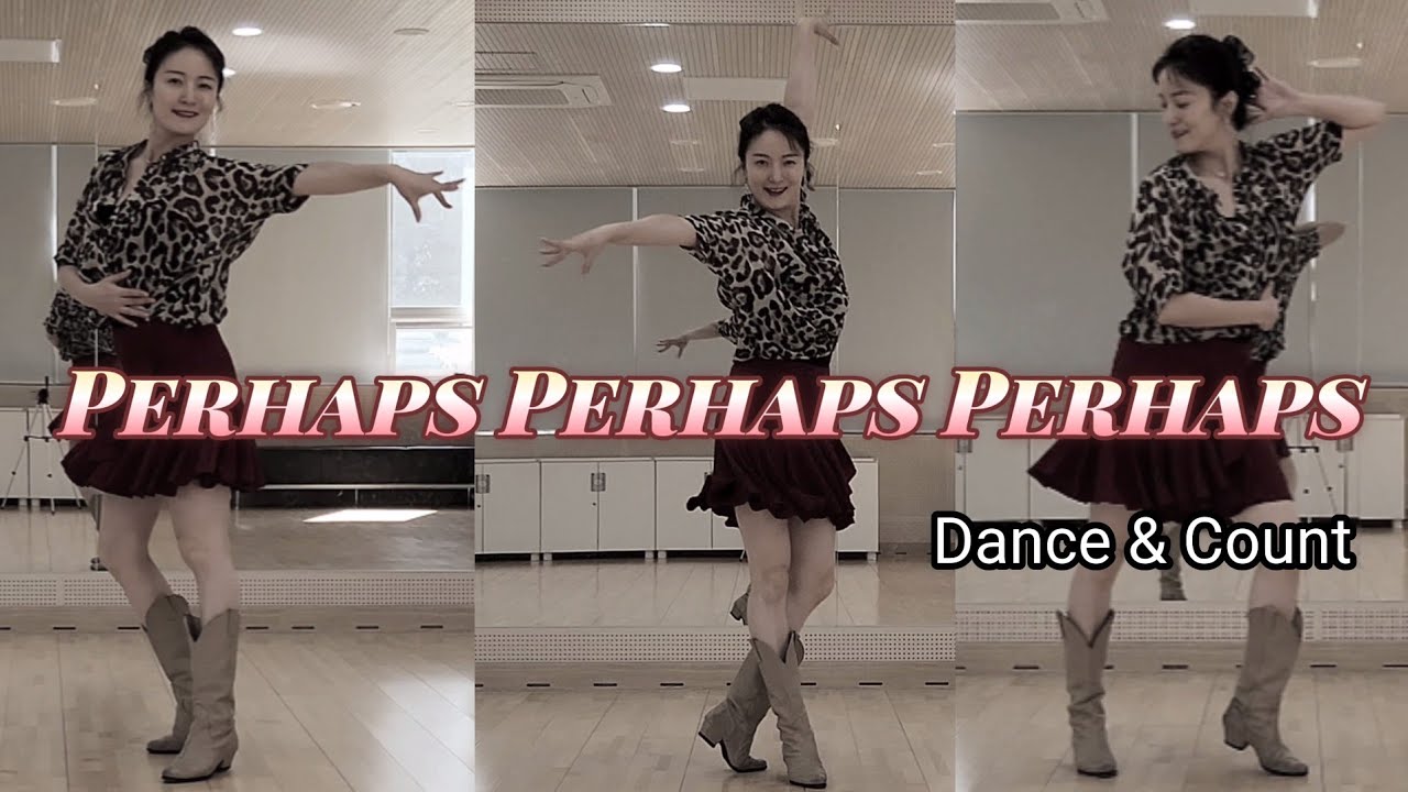 Perhaps Perhaps Perhaps || Beginner || Linedance Dance & Count