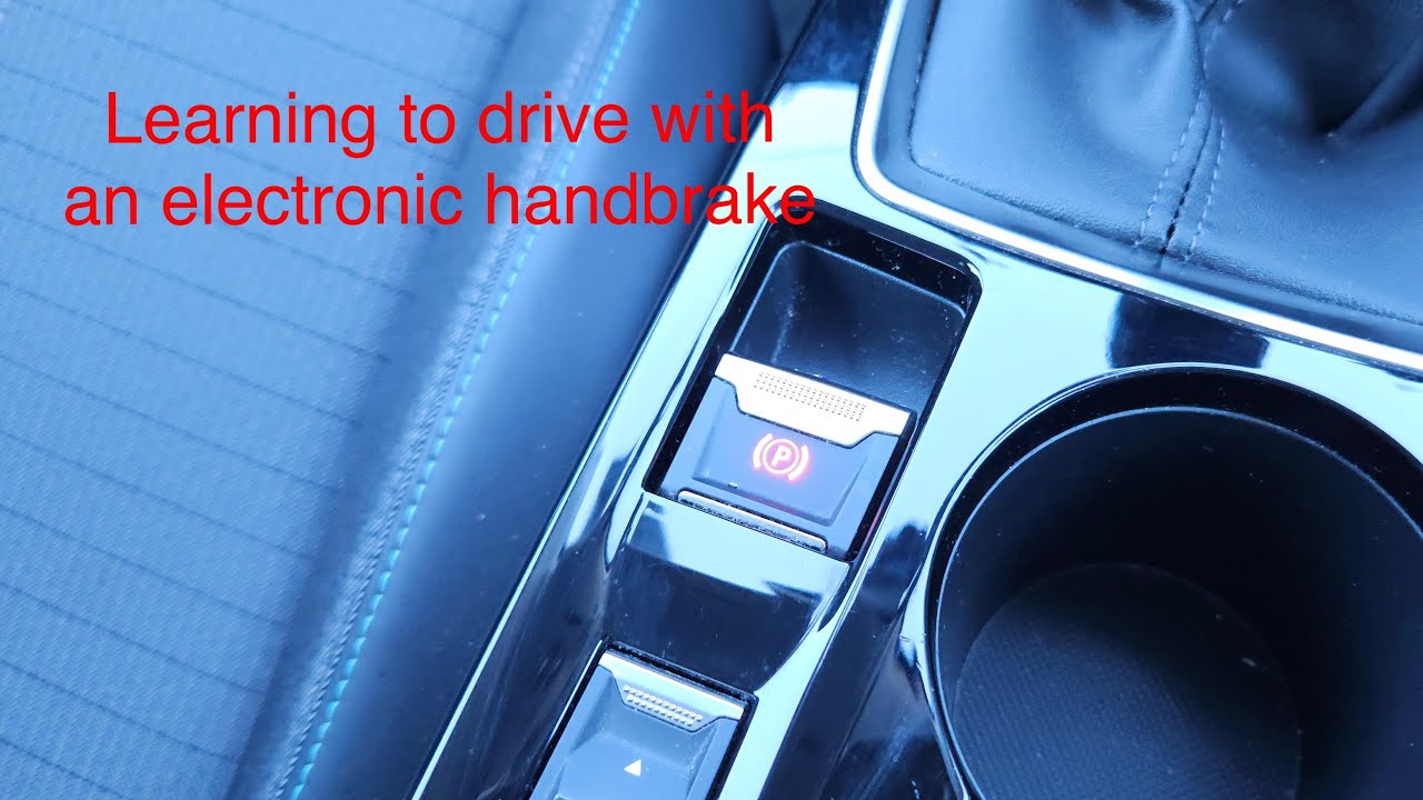 The Electronic Handbrake Explained: Useful Tips for Learner Drivers!
