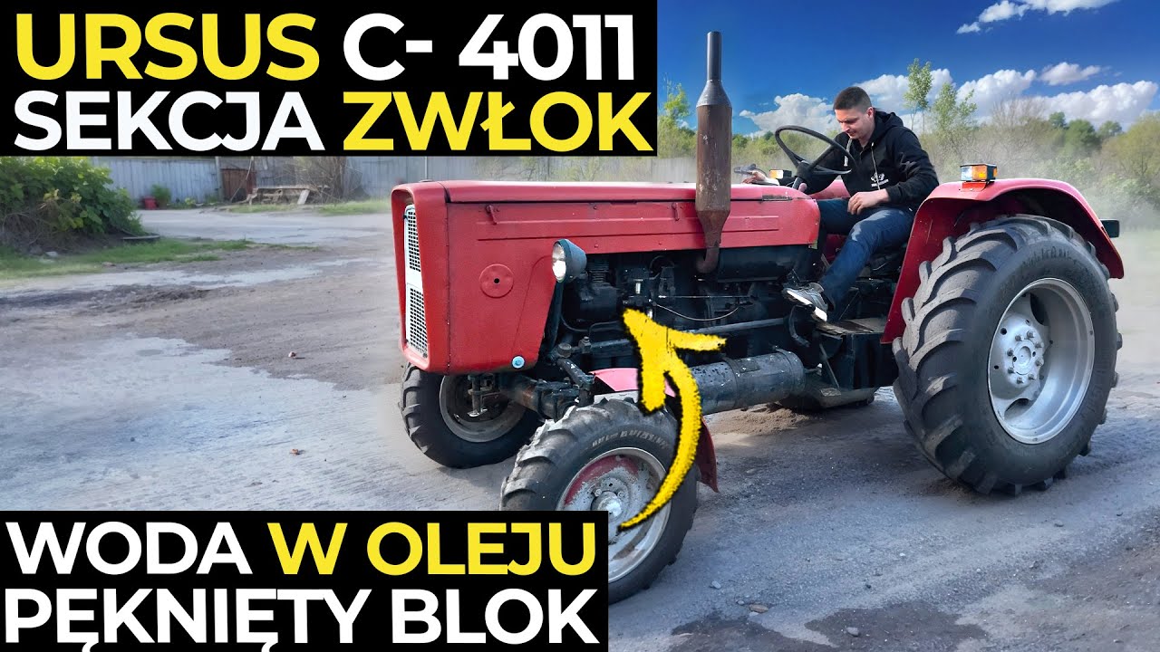 URSUS C- 4011 - SEKCJA ZWŁOK | Pęknięty BLOK silnika | Woda w OLEJU...Wymieniać DALEJ ?
