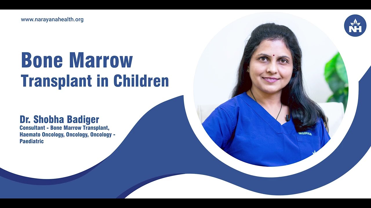Bone Marrow Transplantation in Children (Kannada) | Dr. Shobha Badiger
