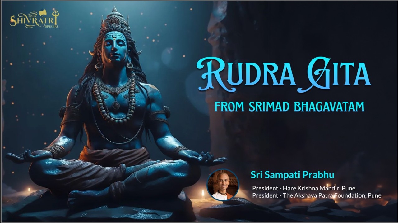 Rudra Gita | Maha Shivratri Special | Srimad Bhagavatam | Sri Sampati Dasa