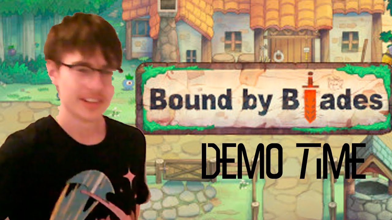 DemoTime - Bound by Blades
