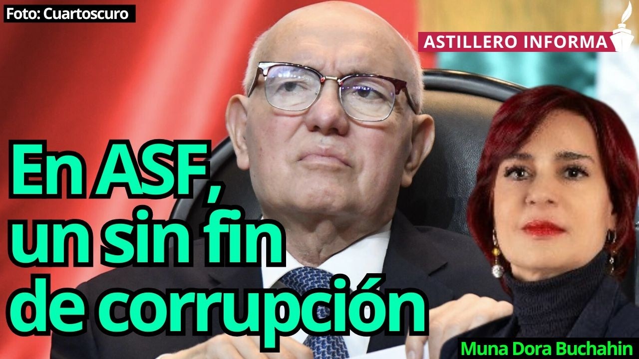 Hay corrupción como no se había visto en la historia de la ASF, con el TFJA y el SAT: Muna Buchahin
