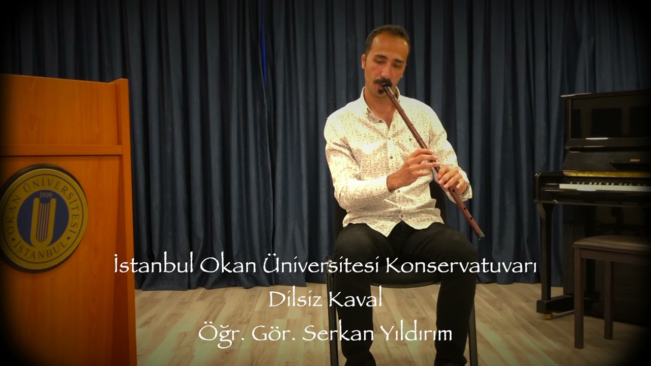 İstanbul Okan Üniversitesi Konservatuvarı - Müzik Bölümü / Dilsiz Kaval