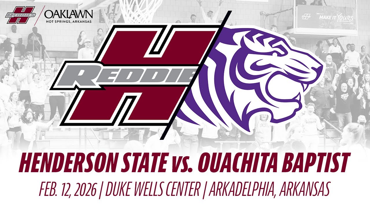 Henderson State vs. Ouachita Baptist (WBB/MBB) | Feb. 12, 2026