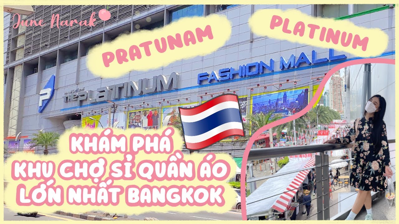 [ Bangkok Vlog #13 ] Khu Chợ Sỉ Quần Áo Lớn Nhất Bangkok | June Narak