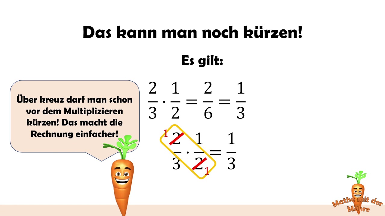 Multiplizieren von Brüchen - einfach erklärt von Mathe mit der Möhre