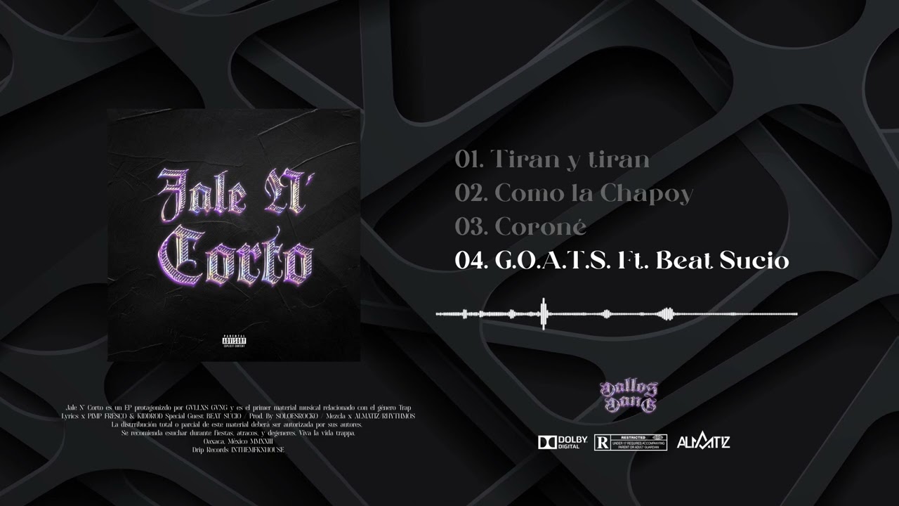 04.- GALLOS GANG - G.O.A.T.S. Ft. Beat Sucio [Visualizer]