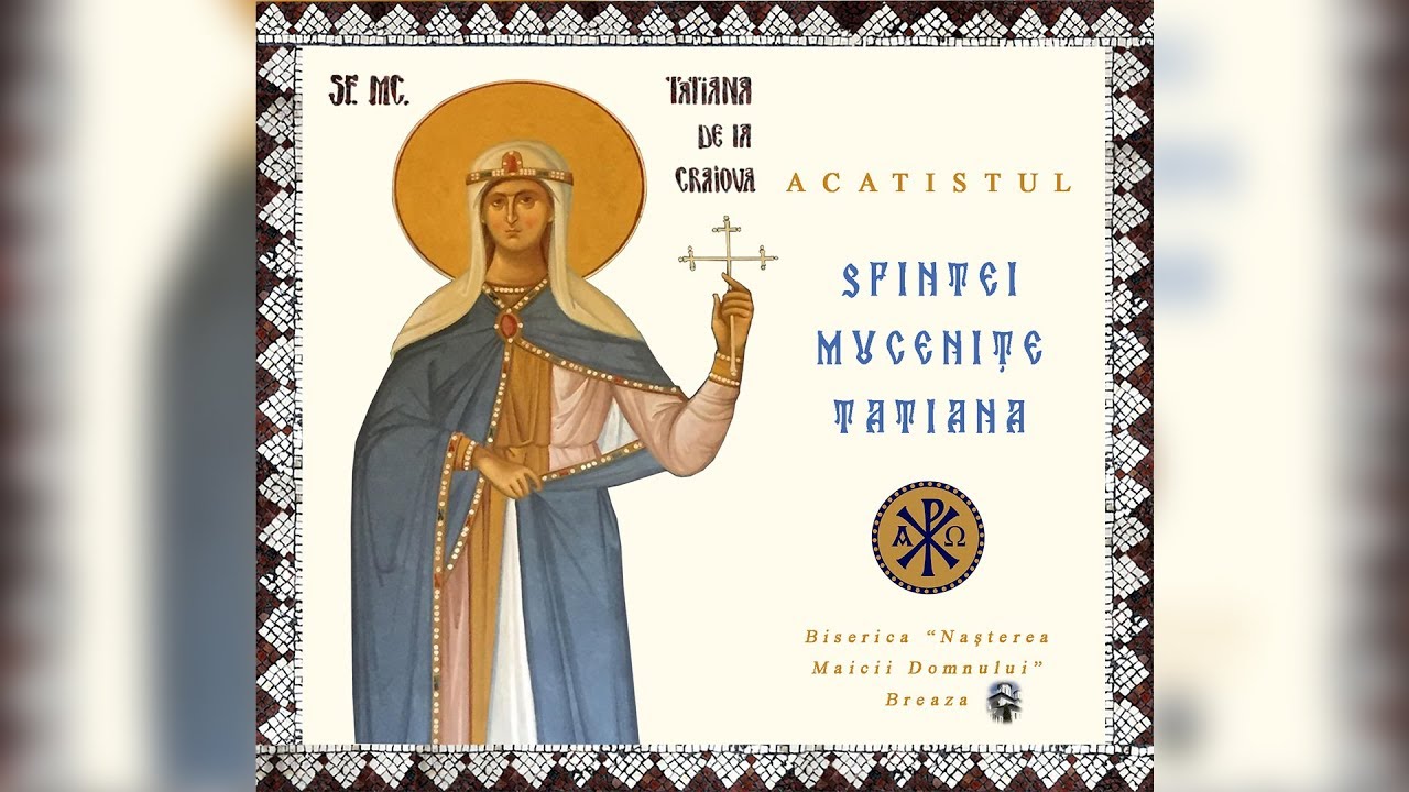 Acatistul Sfintei Mucenițe Tatiana Diaconița - solist, Constantin Pastrama