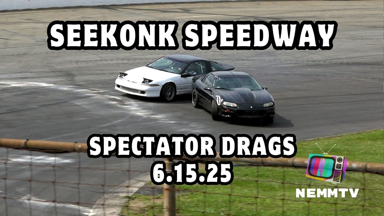 6.15.25 Seekonk Speedway Spectator Drags All Rounds