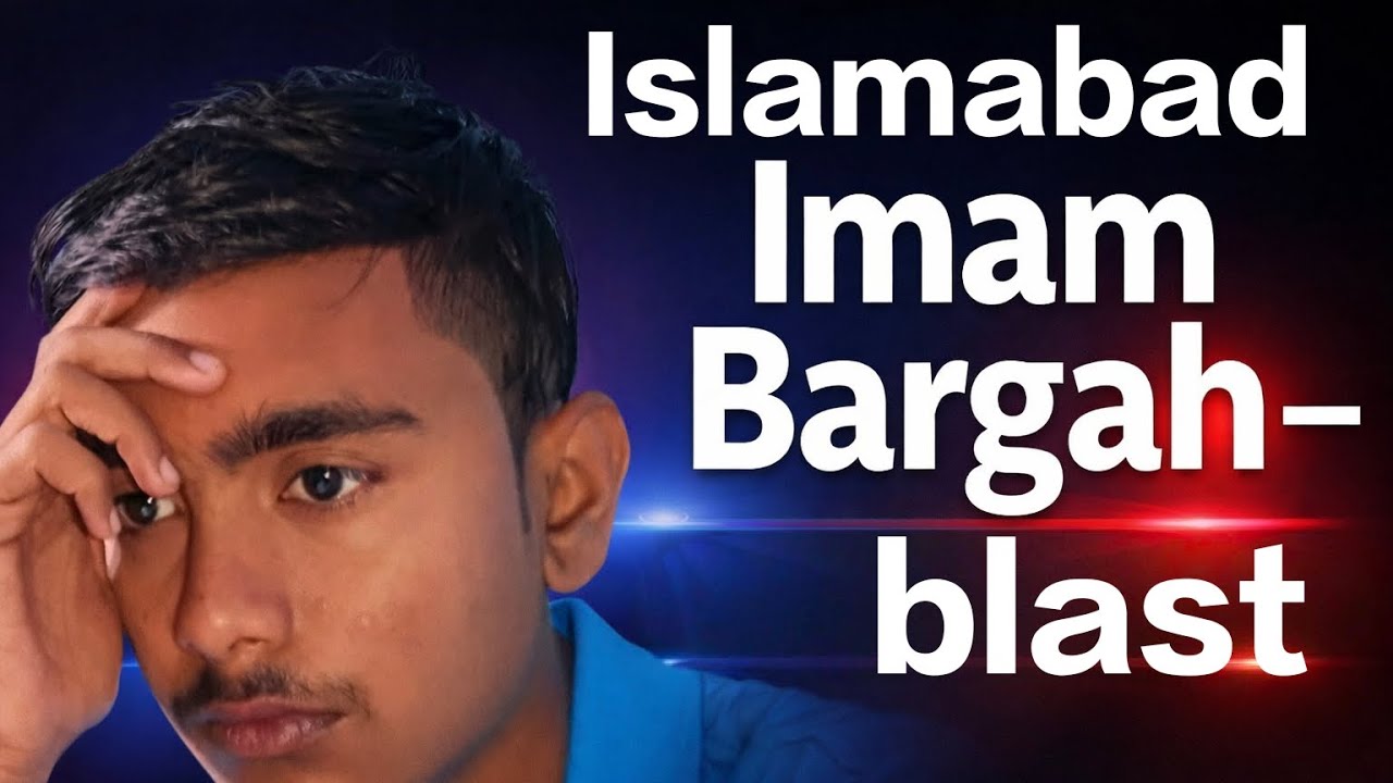 Islamabad imam bargha me huwa blast 😢