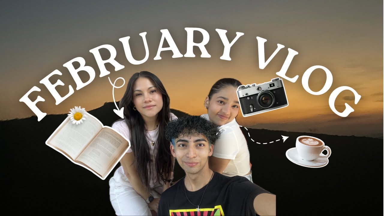 February Vlog