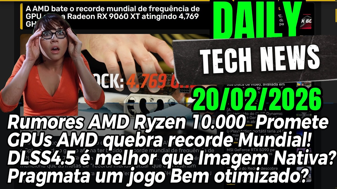 GPU AMD Bate Recorde! DLSS4.5 é melhor que Imagem Nativa? Novos Rumores de CPUs AMD Ryzen 10.000!