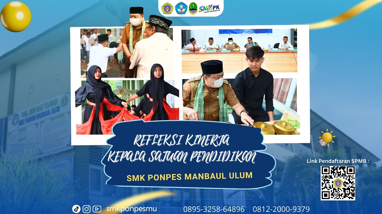 REFLEKSI KINERJA KEPALA SATUAN PENDIDIKAN SMK PONPES MANBAUL ULUM