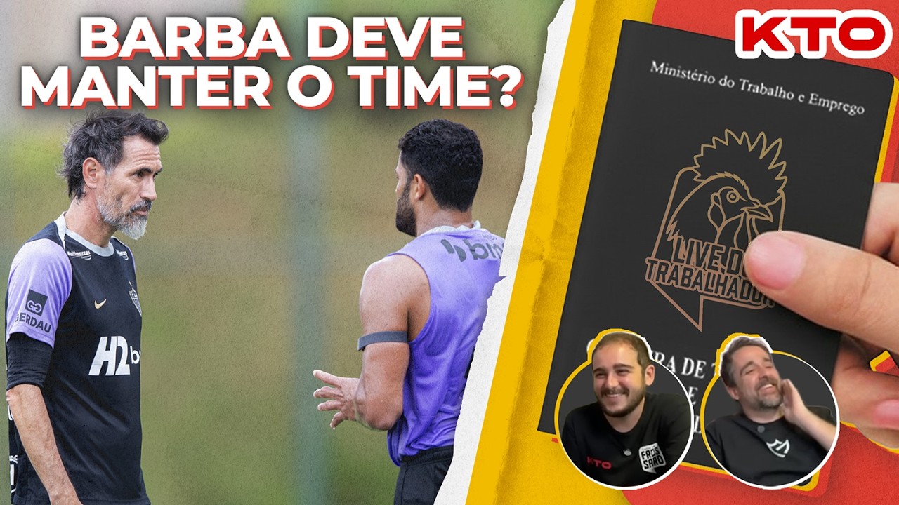 COMO BARBA VAI MONTAR O GALO CONTRA O VITÓRIA? | HULK POUPADO? | #LIVEDOTRABALHADOR