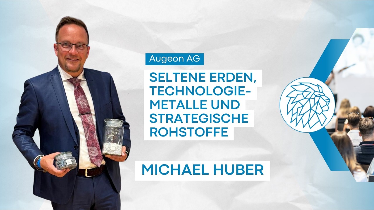 Michael Huber: Seltene Erden & Technologiemetalle – Das neue Gold der Zukunft? | Augeon AG
