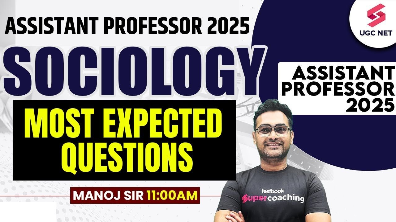 Assistant Professor Vacancy 2025 | Assistant Professor Sociology Most Expected Questions #1 By Manoj