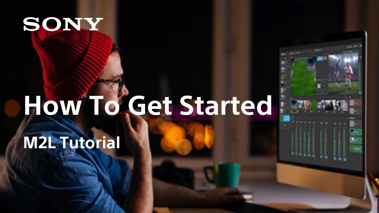 Учебное пособие по M2 Live | Как начать работу | Sony