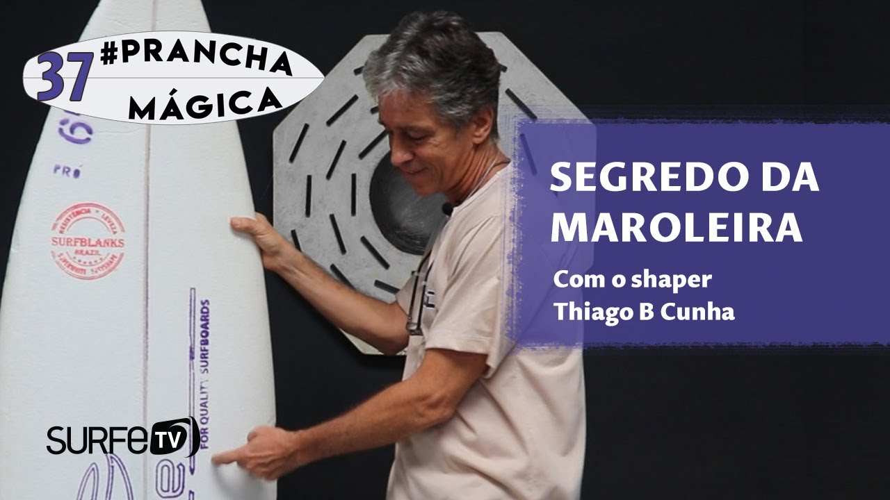 Segredo da prancha maroleira - Prancha Mágica #37