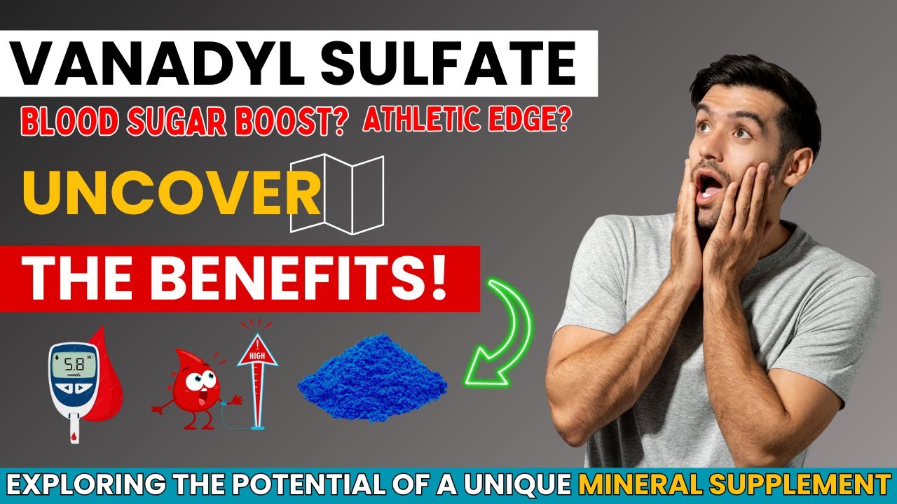 Vanadyl Sulfate: Exploring the Potential of a Unique Mineral Supplement