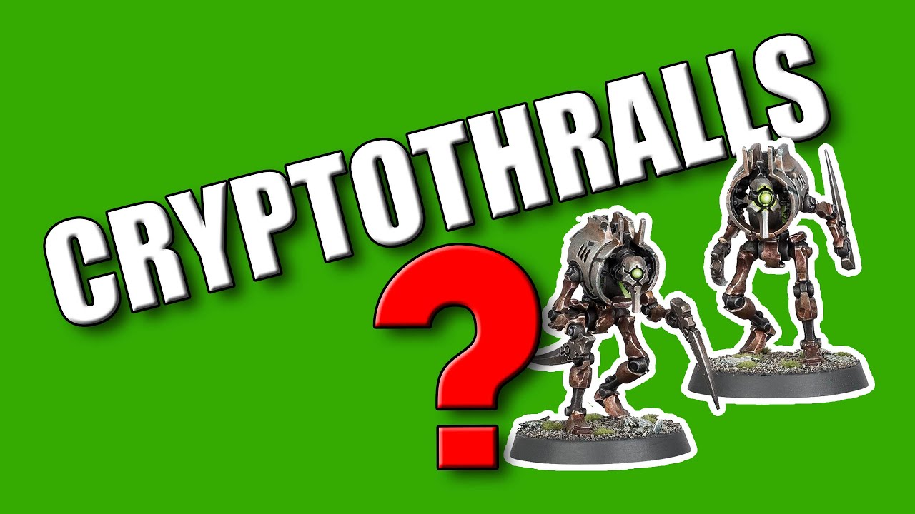 New Necron Tactics 2021 - Necron Cryptothralls are Awesome?
