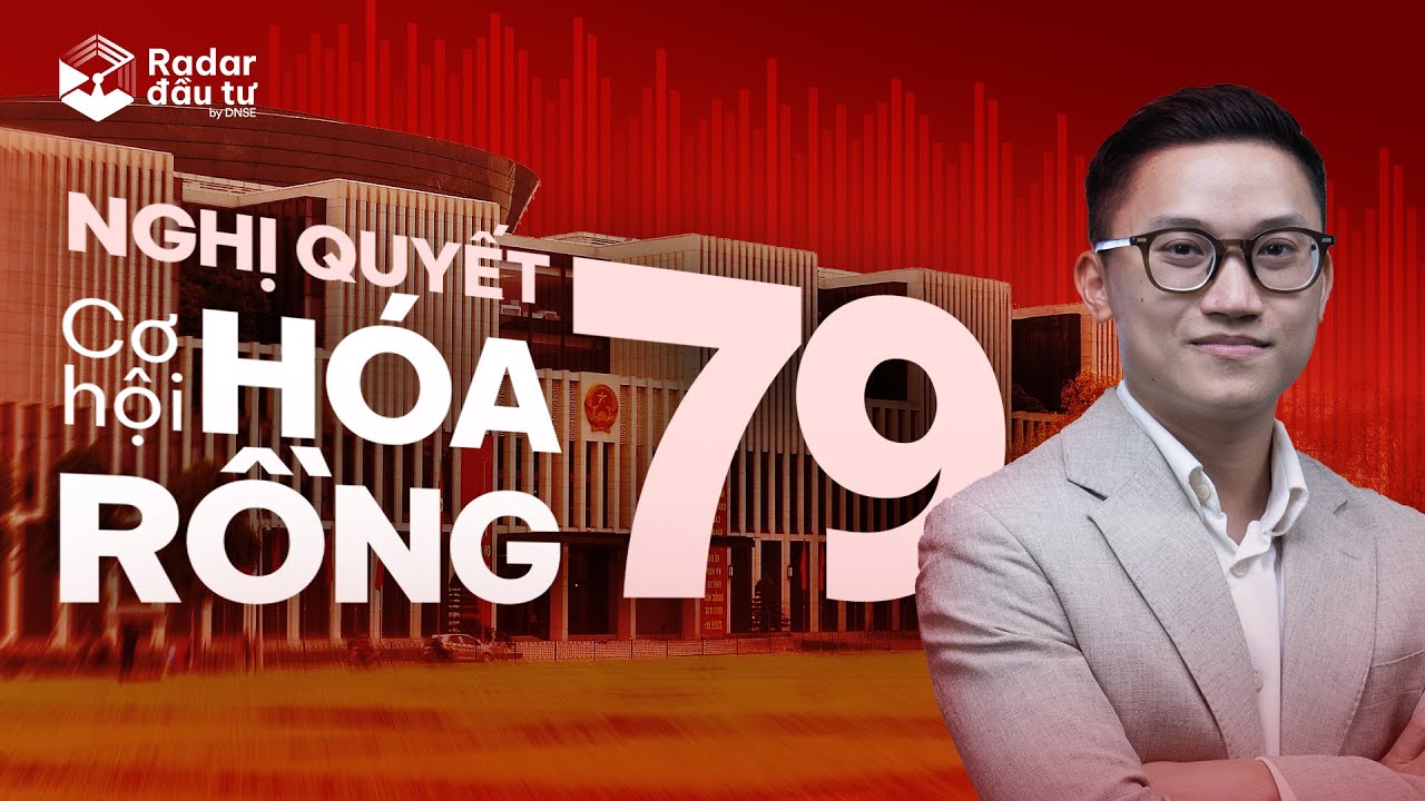 NGHỊ QUYẾT 79 - BÀI HỌC TỪ NHỮNG 