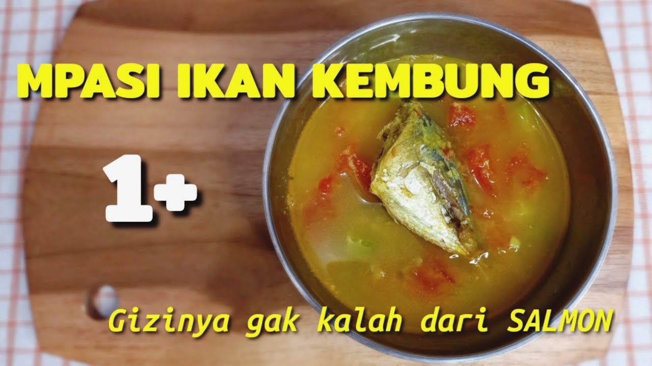 MPASI IKAN KEMBUNG 1+ | IKAN KEMBUNG KUAH KUNING