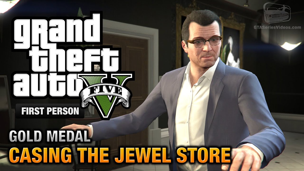 GTA 5 - Mission #11 - Casing the Jewel Store [First Person Gold Medal Guide - PS4]