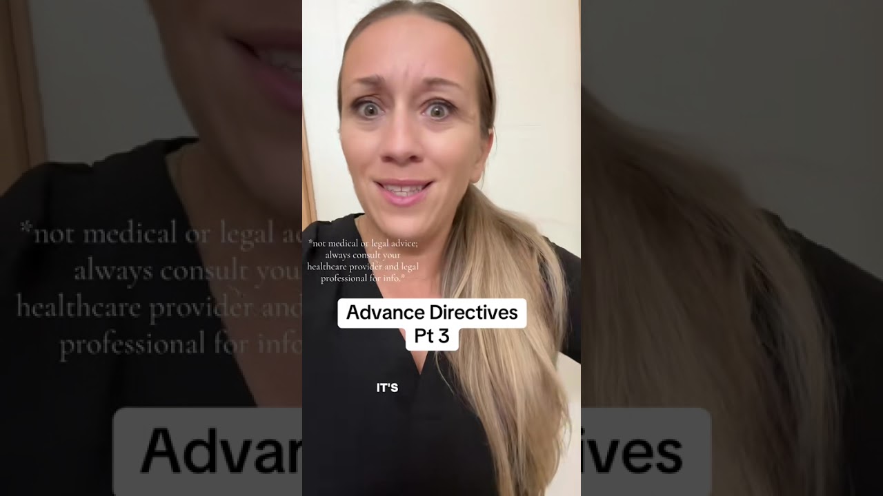 Advance Directives | part 3