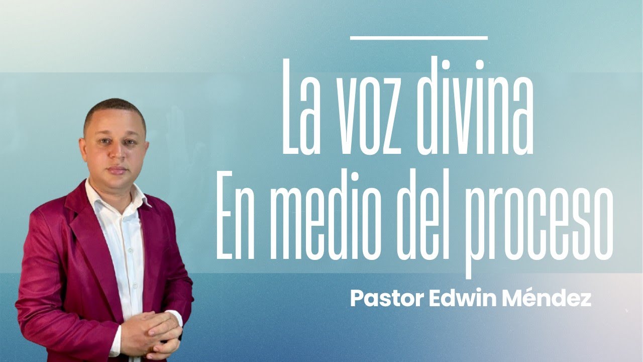 NECESITAS LA VOZ DIVINA. #pastor Edwin Méndez