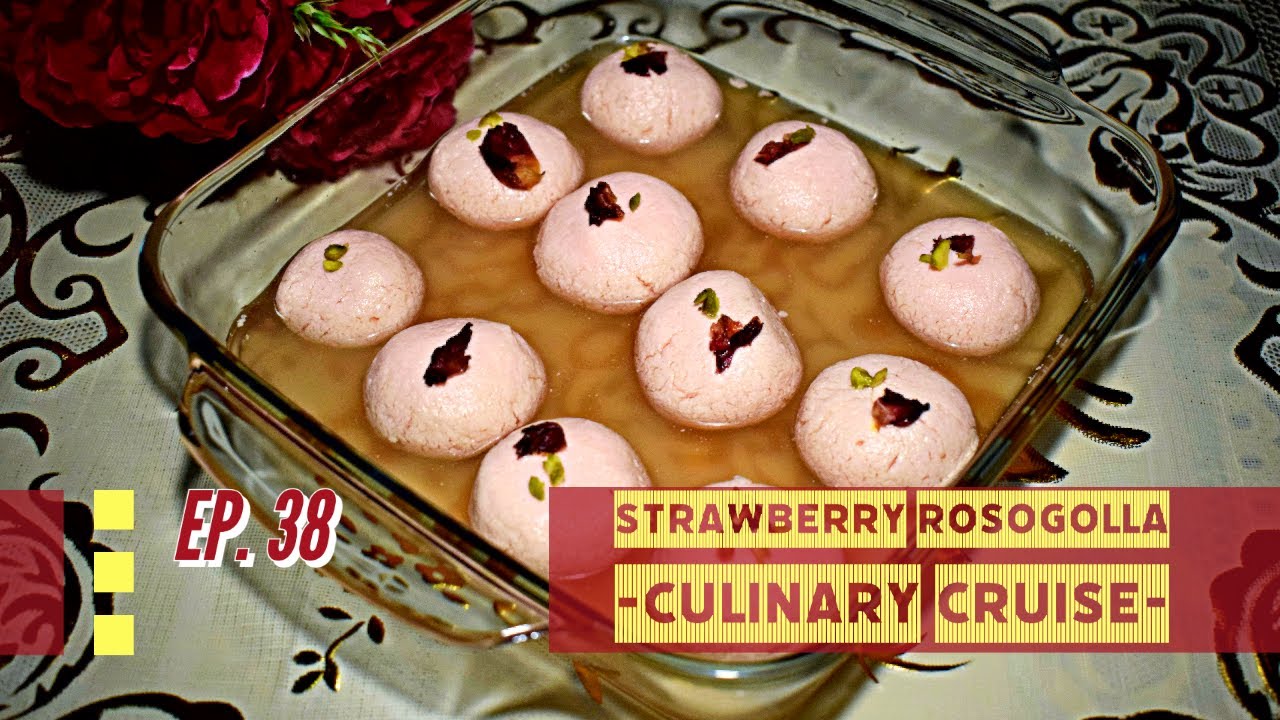 Strawberry Rasgulla ⚪️। দীপাবলী/ভাইফোঁটা উপলক্ষে করুন বিশেষ এই রসগোল্লা | Culinary Cruise Ep.38