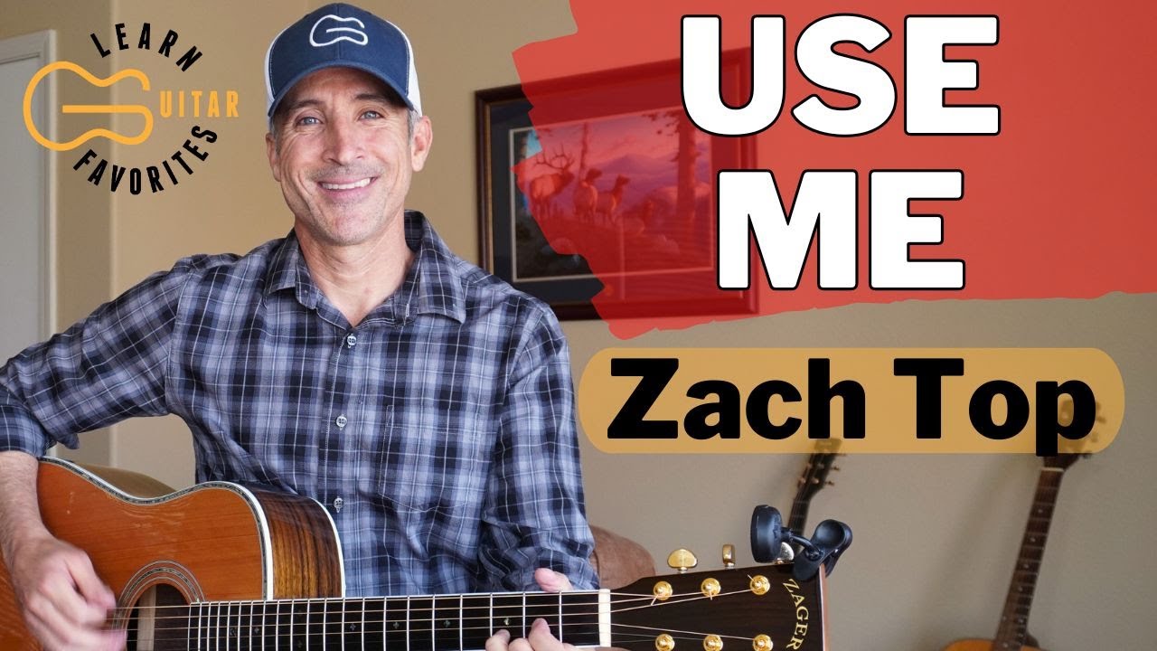 Use Me - Zach Top | Guitar Tutorial