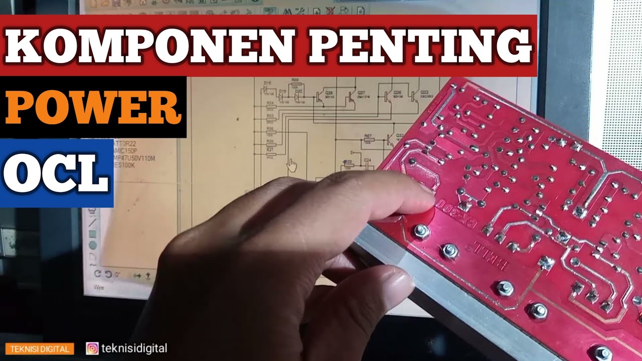 Komponen Penting Pada Power Amplifier OCL