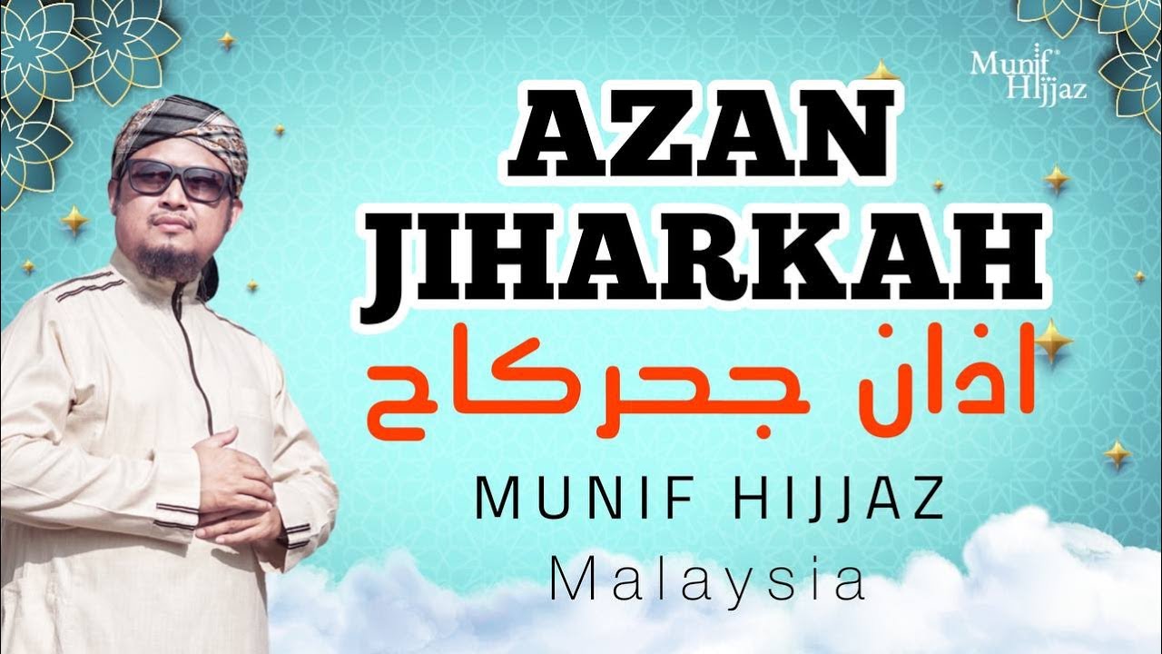 AZAN JIHARKAH - Munif Hijjaz