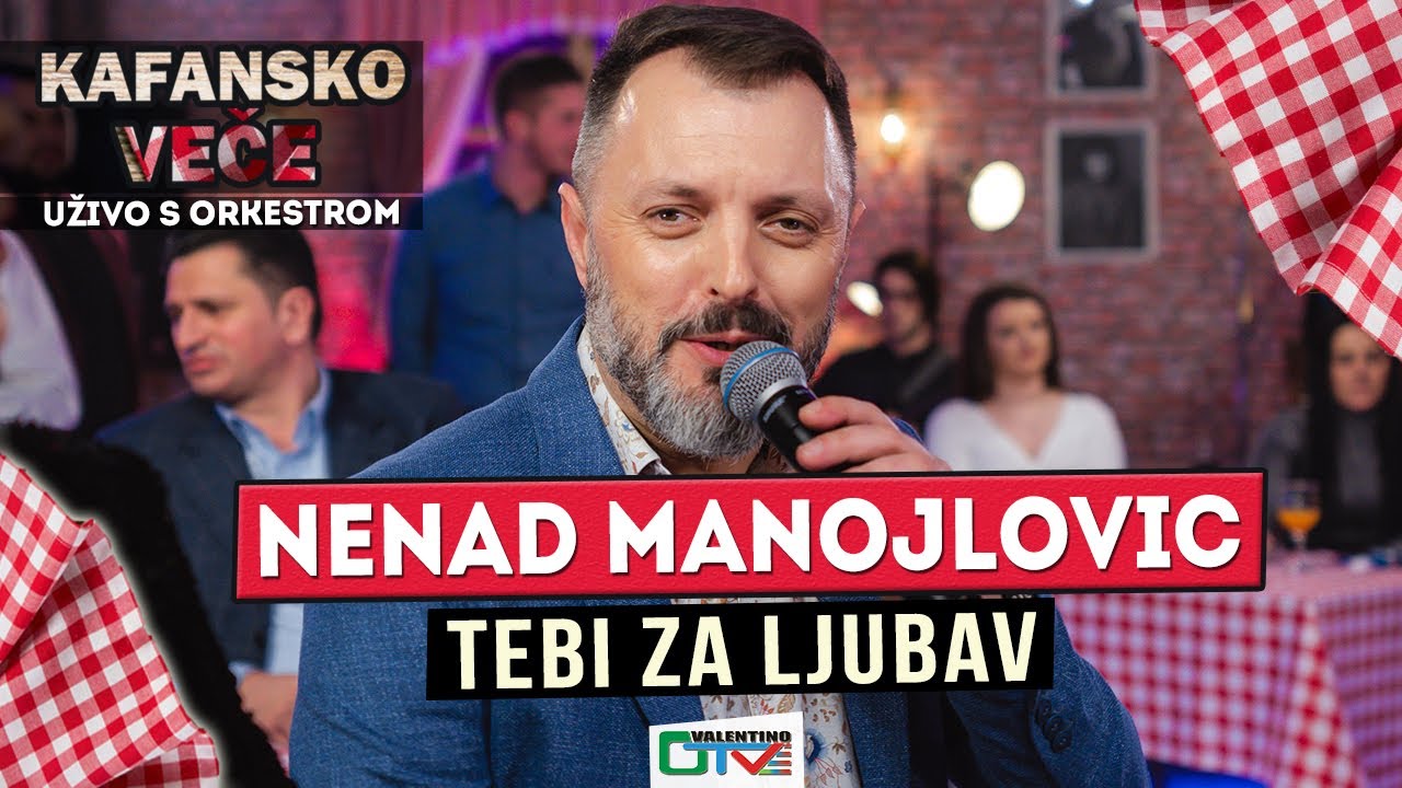 NENAD MANOJLOVIC - TEBI ZA LJUBAV | 2021 | UZIVO | OTV VALENTINO