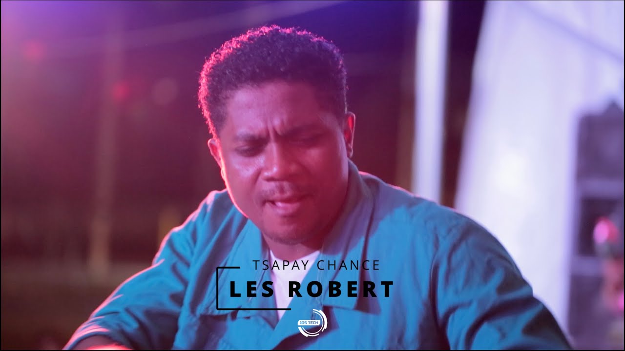 LES ROBERT - Tsapay  chance (Sortie JOS TECH) #Sous_titré #français  & #English (en cours).