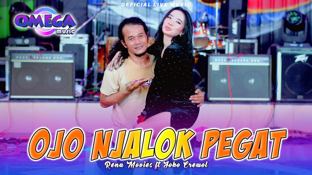 Ojo Njaluk Pegat - Rena Movies ft Joko Crewol (Omega Music)