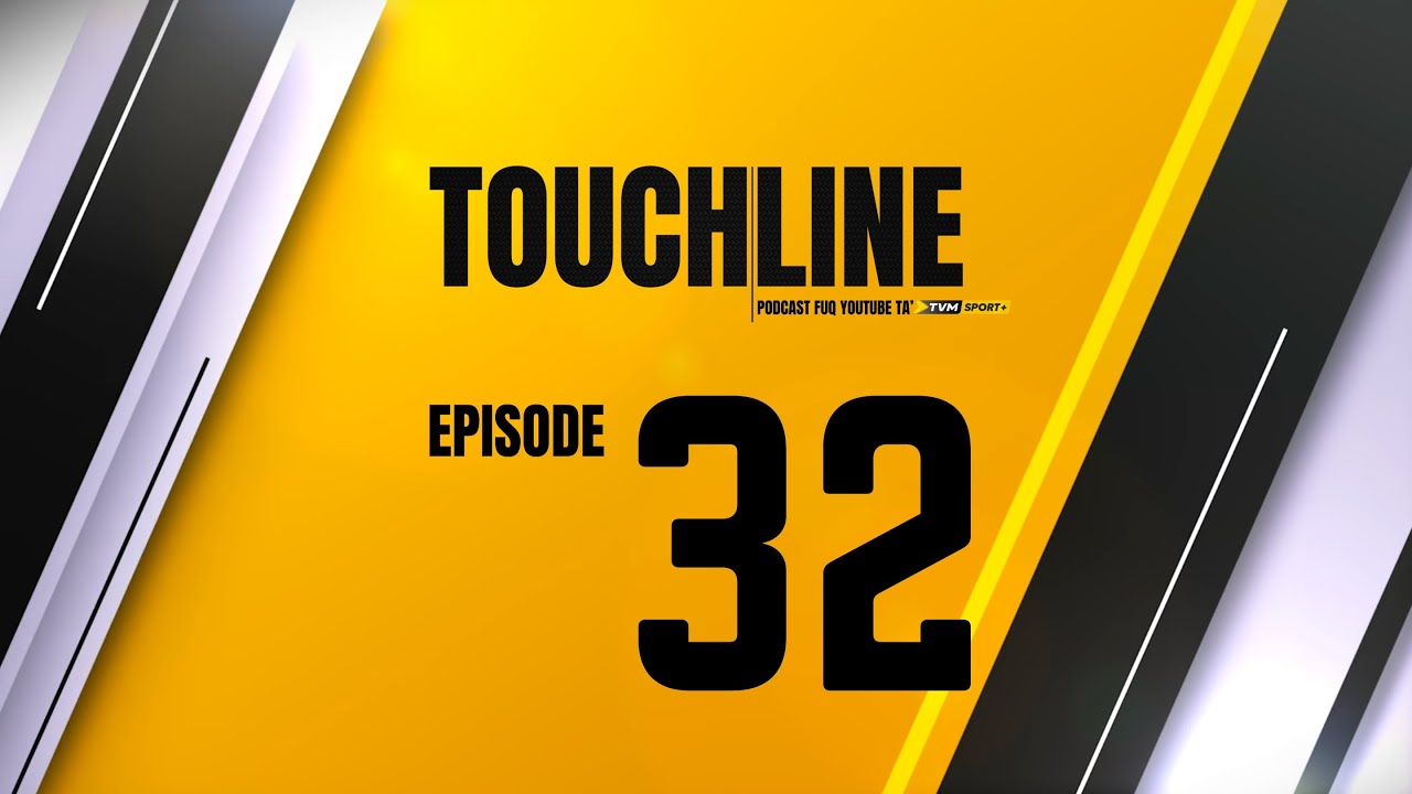 TOUCHLINE | EPISODE 32