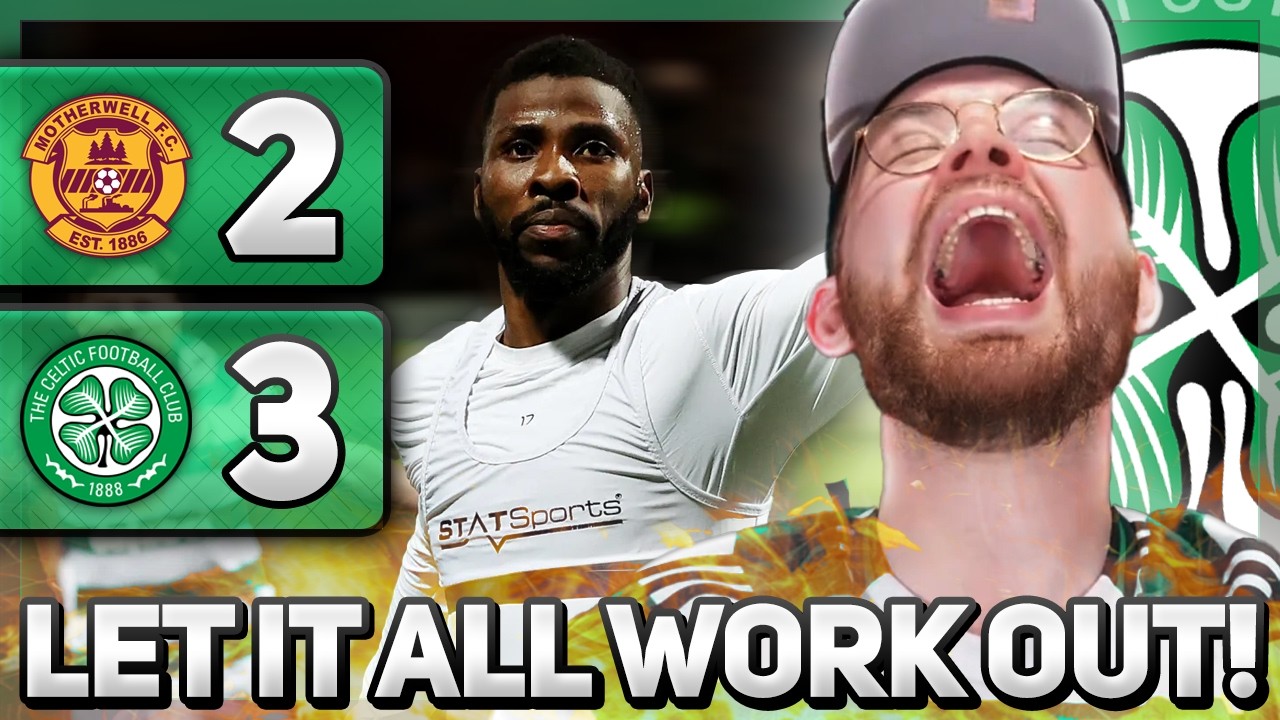 LET IT ALL F*CKING WORK OUT! | MOTHERWELL VS CELTIC | LIVE MATCH REACTION!