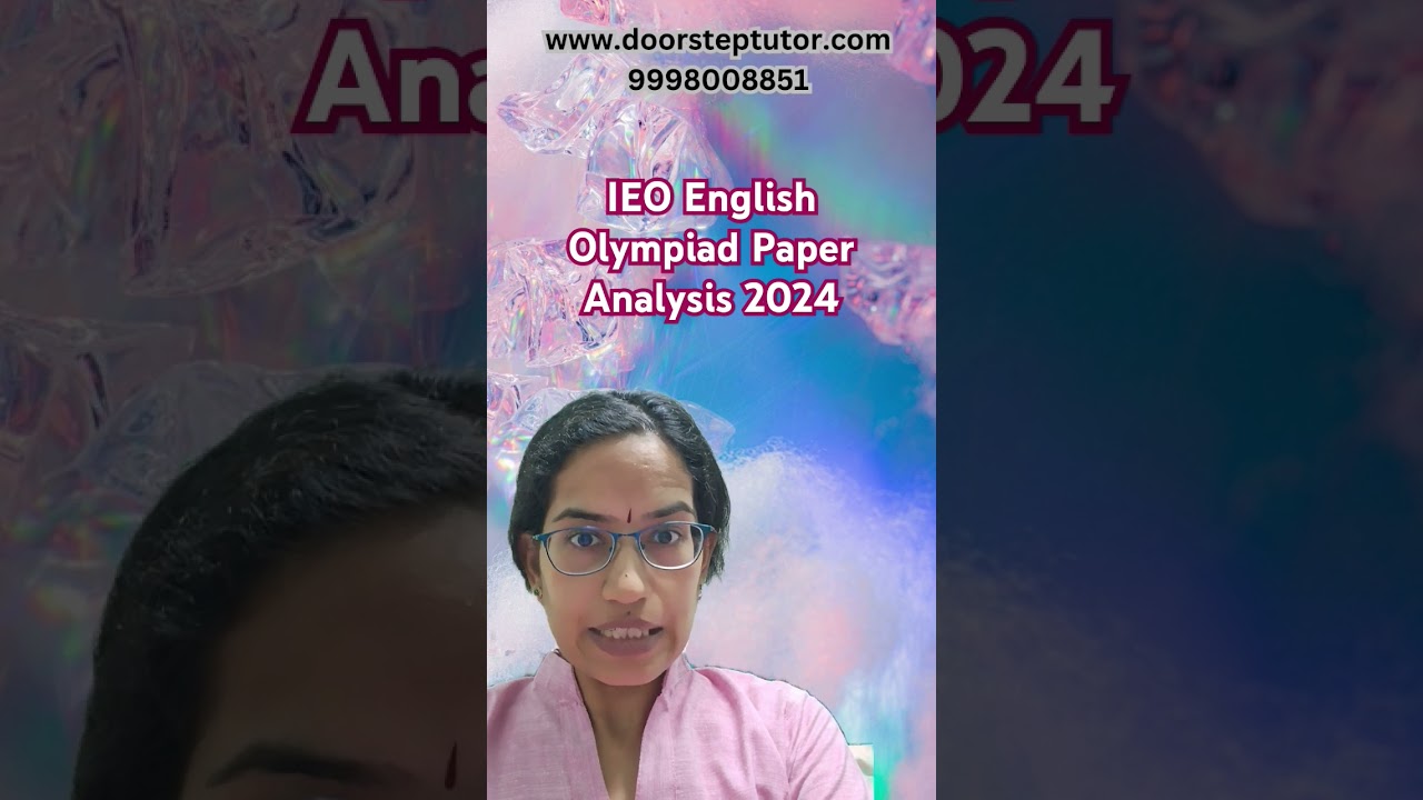 IEO English Olympiad Paper Analysis 2024 #ieo2024 #englisholympiad