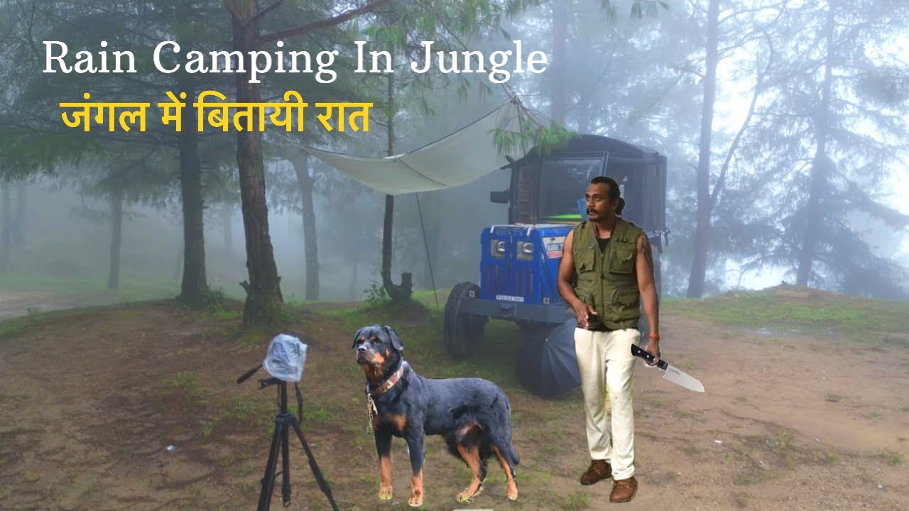 Jungle Camping |  Night camping ki jungle mai  | Rain camping | Tractor caravan