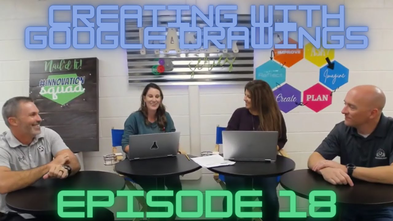 18: Creating with Google Drawings