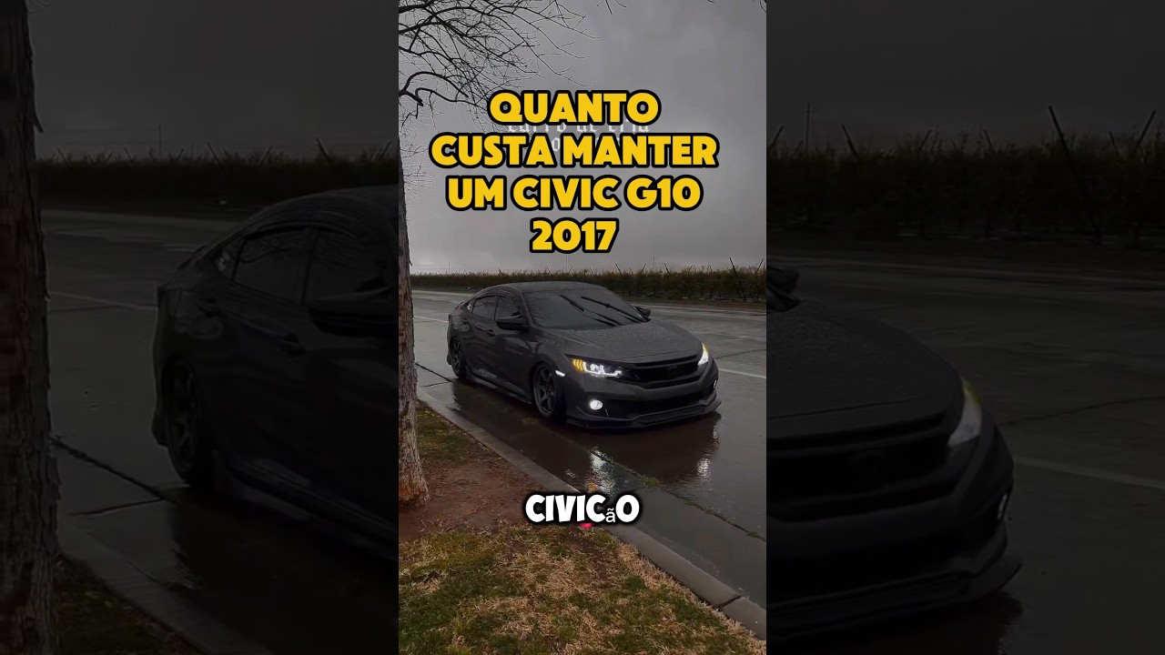 Quanto custa manter um Civic G10 #civic #carros #carro #civicg10 #fyp #honda #fy #melhor