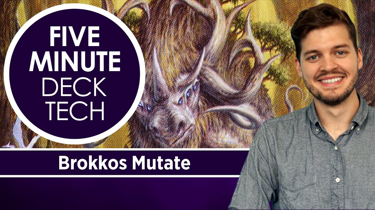 Пятиминутный обзор колоды: Brokkos Mutate