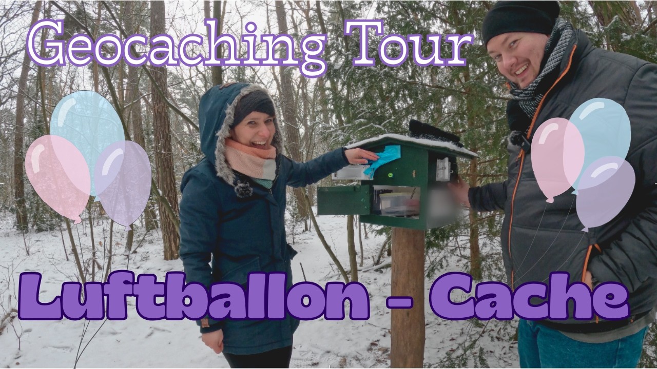 Geocaching Tour - Luftballon als ECA?