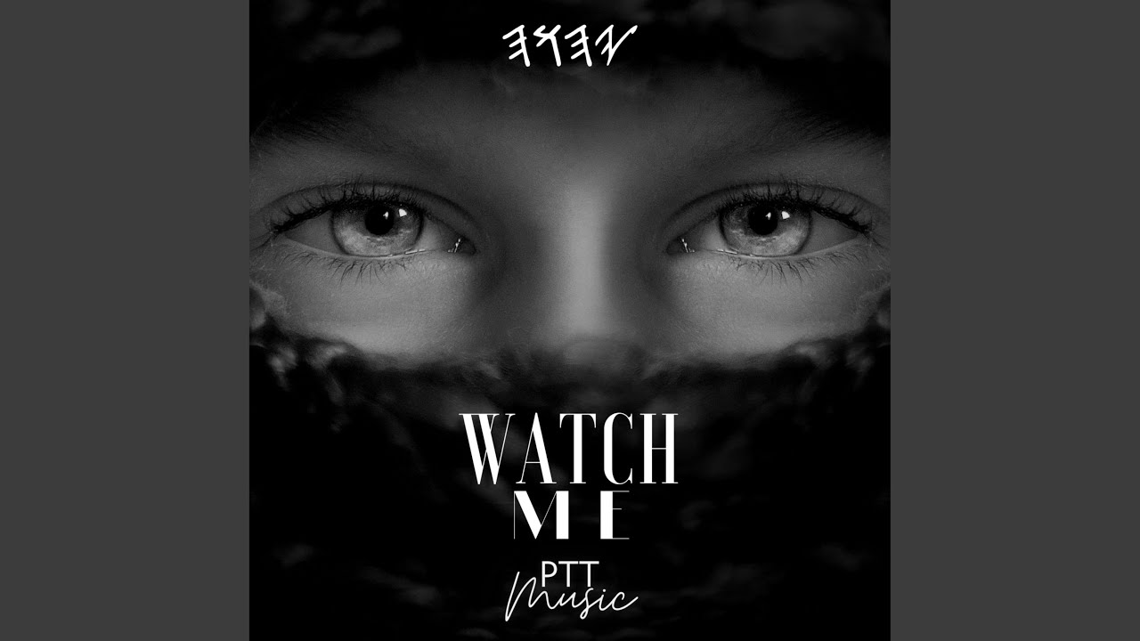 Watch Me