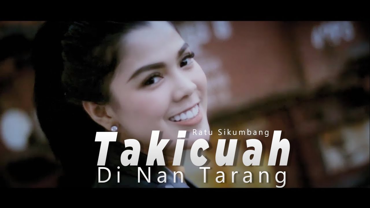 Ratu Sikumbang - Takicuah Di Nan Tarang | Lagu Minang (Official Lyric Video)