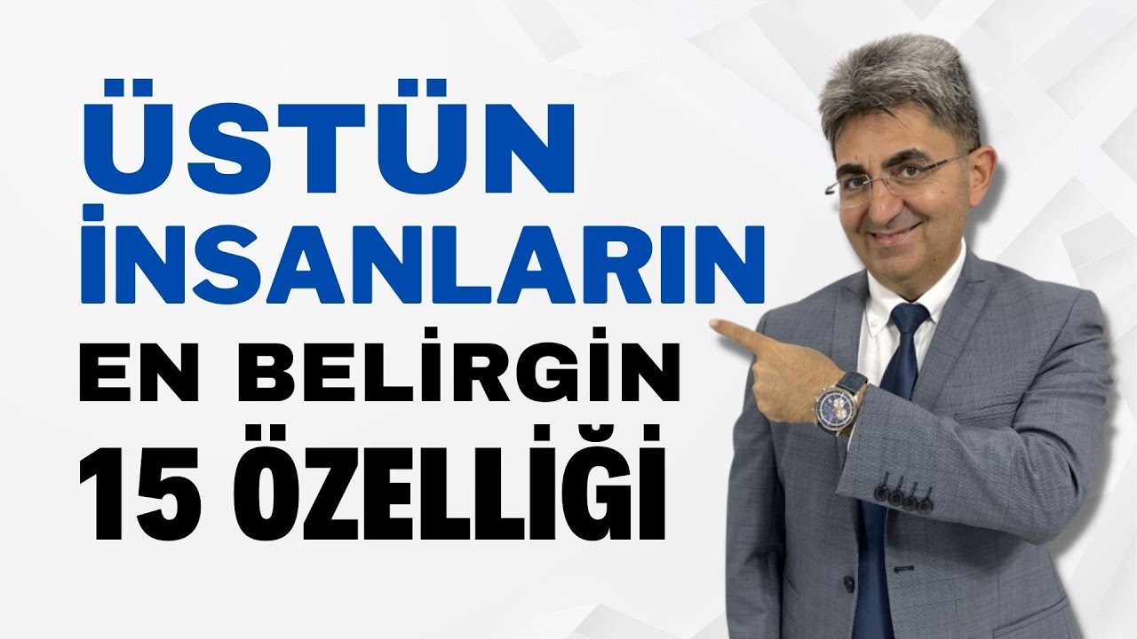 Üstün İnsanların En Belirgin 15 Özelliği | Canten Kaya Videoları